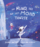 Buchcover von Der Hund, der auf dem Mond tanzte von Ashling Lindsay