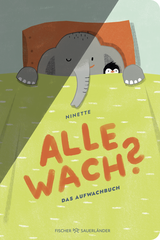 Buchcover von Alle wach?: Ein Aufwachbuch von Ninette