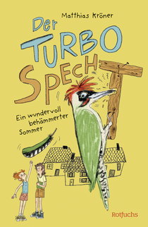 Buchcover von The Turbo Woodpecker: Ein wundervoll behämmerter Sommer