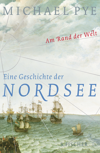 Buchcover von Am Rand der Welt: Eine Geschichte der Nordsee und der Anfänge Europas