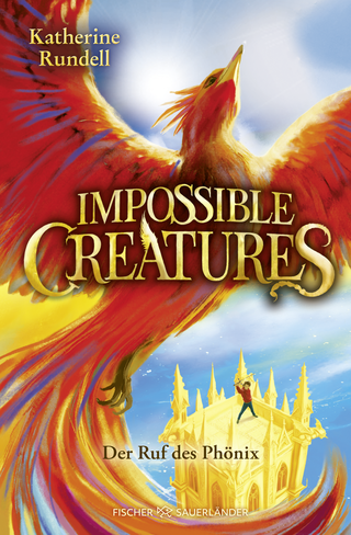 Buchcover von Impossible Creatures – Der Ruf des Phönix