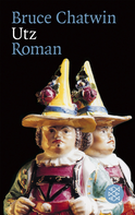 Buchcover von Utz: Roman von Bruce Chatwin