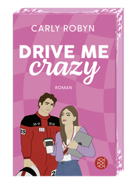 Buchcover von Drive Me Crazy von Carly Robyn