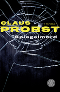 Buchcover von Spiegelmord: Thriller von Claus Probst