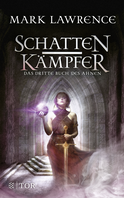 Buchcover von Schattenkämpfer: Das dritte Buch des Ahnen von Mark Lawrence