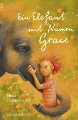Buchcover von Ein Elefant mit Namen Grace von Linda Oatman High
