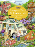 Buchcover von Camper, Zelt und Ferienzeit. Unser großes Reise-Wimmelbuch