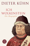 Buchcover von Ich Wolkenstein: Die Biographie von Dieter Kühn