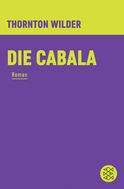 Buchcover von Die Cabala: Roman von Thornton Wilder