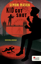 Buchcover von Kid Got Shot von Simon Mason