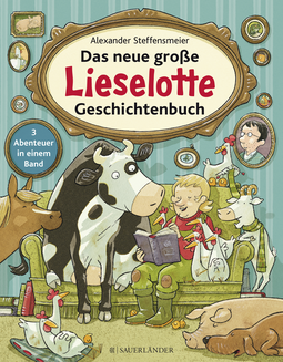 Buchcover von Das neue große Lieselotte Geschichtenbuch von Alexander Steffensmeier