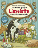 Buchcover von Das neue große Lieselotte Geschichtenbuch von Alexander Steffensmeier