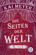 Buchcover von Die Seiten der Welt: Blutbuch von Kai Meyer