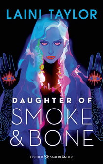 Buchcover von Daughter of Smoke and Bone von Laini Taylor