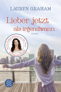 Buchcover von Lieber jetzt als irgendwann: Roman von Lauren Graham