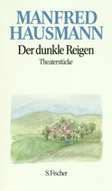 Buchcover von Der dunkle Reigen: Theaterstücke von Manfred Hausmann