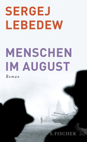 Buchcover von Menschen im August: Roman von Sergej Lebedew