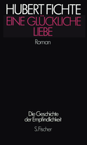 Buchcover von Eine Glückliche Liebe: Roman von Hubert Fichte