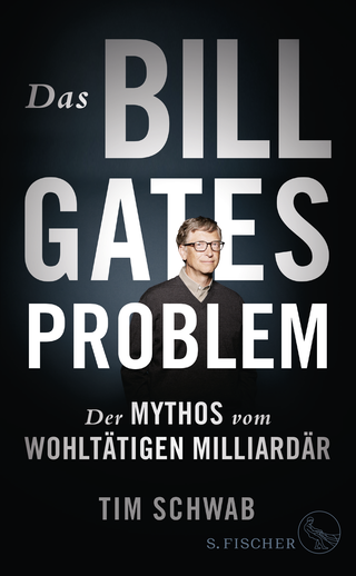 Buchcover von Das Bill-Gates-Problem: Der Mythos vom wohltätigen Milliardär