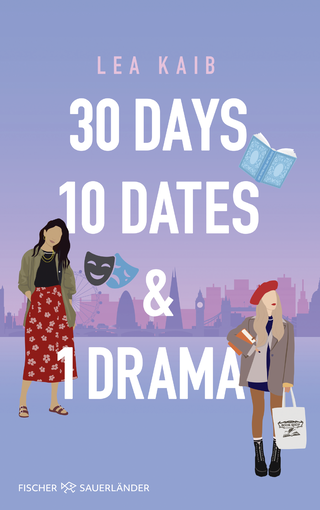 Buchcover von 30 Days, 10 Dates & 1 Drama