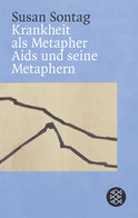 Buchcover von Krankheit als Metapher & Aids und seine Metaphern von Susan Sontag
