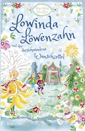 Buchcover von Lowinda Löwenzahn und  der verwunschene Wunschzettel von Marikka Pfeiffer