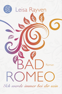 Buchcover von Bad Romeo - Ich werde immer bei dir sein von Leisa Rayven