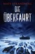 Buchcover von Die Überfahrt: Roman von Mats Strandberg