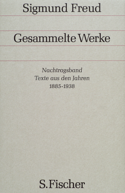 Buchcover von Nachtragsband: Texte aus den Jahren 1885 bis 1938 von Sigmund Freud
