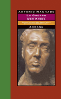 Buchcover von La Guerra - Der Krieg: Schriften aus den Jahren des Spanischen Bürgerkriegs von Antonio Machado
