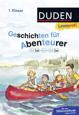 Buchcover von Duden Leseprofi – Silbe für Silbe: Geschichten für Abenteurer, 1. Klasse von Hanneliese Schulze, Nina Petrick