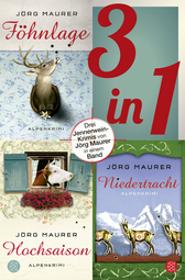Buchcover von Föhnlage / Hochsaison / Niedertracht - Drei Jennerwein-Romane in einem Band: Die ersten drei Fälle für Kommissar Jennerwein von Jörg Maurer