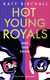 Buchcover von Hot Young Royals – Herz über Krone von Katy Birchall