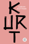 Buchcover von Kurt: Roman von Sarah Kuttner