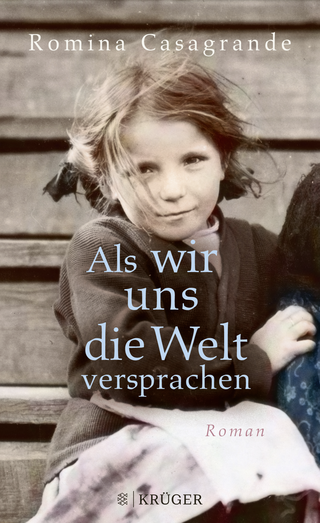 Buchcover von Als wir uns die Welt versprachen: Roman