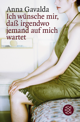Buchcover von Ich wünsche mir, daß irgendwo jemand auf mich wartet: Erzählungen von Anna Gavalda