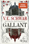 Buchcover von Gallant: Im Garten der Schatten von V. E. Schwab
