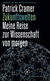 Buchcover von Zukunftswelten: Meine Reise zur Wissenschaft von morgen von Patrick Cramer