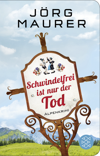 Buchcover von Schwindelfrei ist nur der Tod: Alpenkrimi