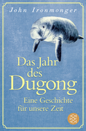 Buchcover von Das Jahr des Dugong – Eine Geschichte für unsere Zeit von John Ironmonger