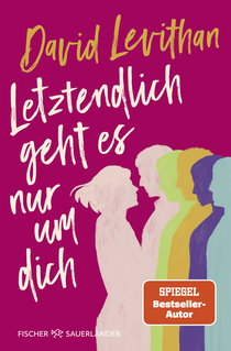 Buchcover von Letztendlich geht es nur um dich von David Levithan