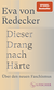 Buchcover von Dieser Drang nach Härte: Über den neuen Faschismus von Eva von Redecker
