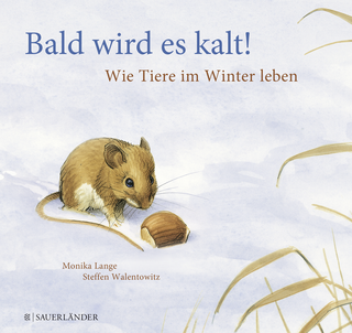 Buchcover von Bald wird es kalt!: Wie Tiere im Winter leben