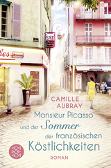 Buchcover von Monsieur Picasso und der Sommer der französischen Köstlichkeiten: Roman von Anna-Christin Kramer
