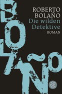 Buchcover von Die wilden Detektive: Roman von Roberto Bolaño