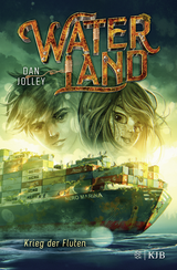 Buchcover von Waterland - Krieg der Fluten von Dan Jolley