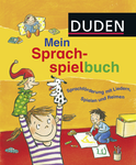 Buchcover von Duden: Mein Sprachspielbuch (von 0-6 Jahren): Sprachförderung mit Liedern, Spielen und Reimen von Ute Diehl, Sandra Niebuhr-Siebert
