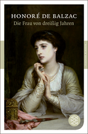 Buchcover von Die Frau von dreißig Jahren: Roman von Honoré de Balzac