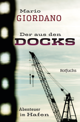 Buchcover von Der aus den Docks: Abenteuer im Hafen von Klaus Ensikat