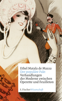 Buchcover von Der populäre Pakt: Verhandlungen der Moderne zwischen Operette und Feuilleton von Ethel Matala de Mazza